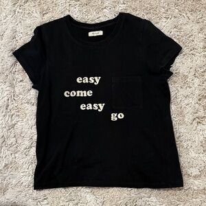 Madewell Black Tee with Cream easy come easy go tee